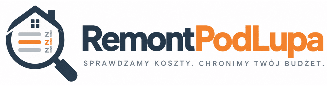 RemontPodLupa — sprawdzamy koszty, chronimy Twój budżet